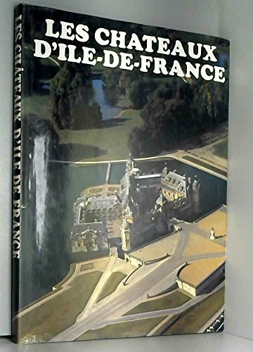 Les Châteaux d'Ile de France