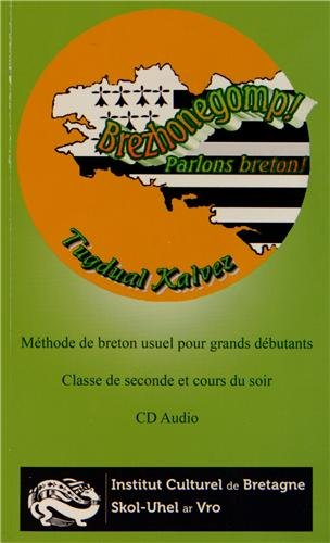 Brezhonegomp !. Classe de seconde et cours du soir. Parlons breton ! : méthode de breton usuel pour 