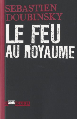 Le feu au royaume