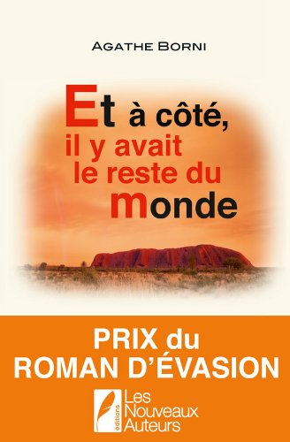 Et à côté, il y avait le reste du monde