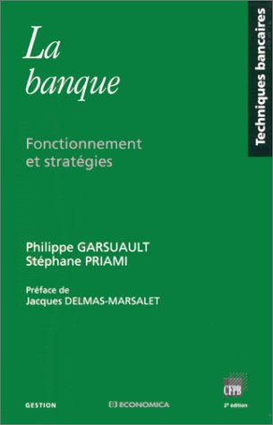 La banque : fonctionnement et stratégies