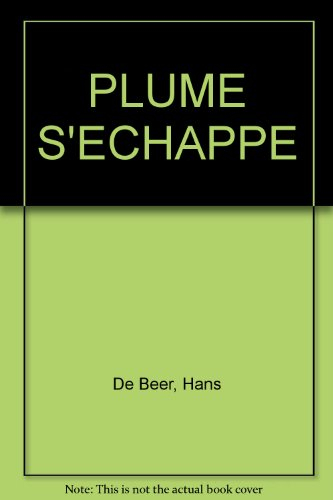 plume s'echappe