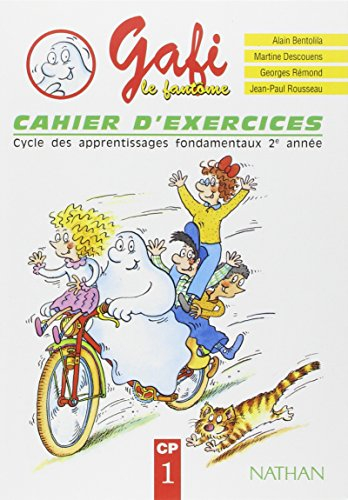 Gafi le fantôme : cycle des apprentissages fondamentaux 2e année, CP, cahier d'exercices 1