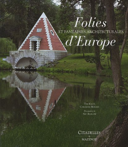 Folies et fantaisies architecturales d'Europe