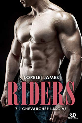 Riders. Vol. 7. Chevauchée lascive