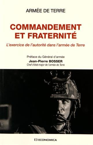 Commandement et fraternité : l'exercice de l'autorité dans l'armée de terre