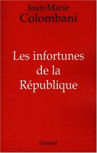 Les infortunes de la République