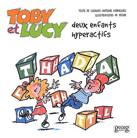 Toby et Lucy, deux enfants hyperactifs
