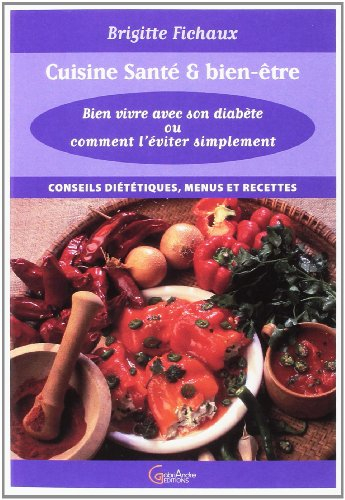 Bien vivre avec son diabète ou comment l'éviter tout simplement