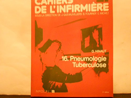 cahiers de l'infirmière tome 16 pneumologie tuberculose