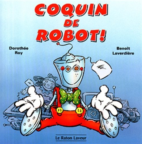 Coquin le robot!