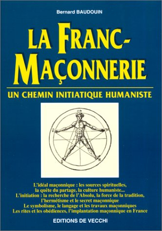 la franc-maconnerie. un chemin initiatique humaniste