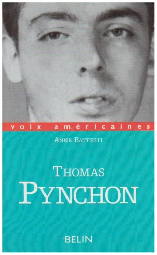 Thomas Pynchon : l'approche et l'esquive