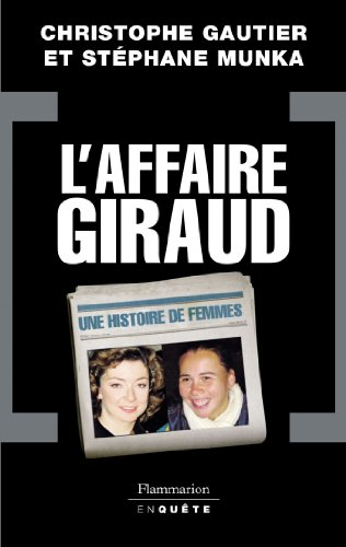 L'affaire Giraud : une histoire de femmes