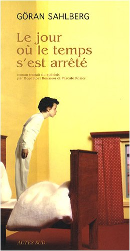 Le jour où le temps s'est arrêté