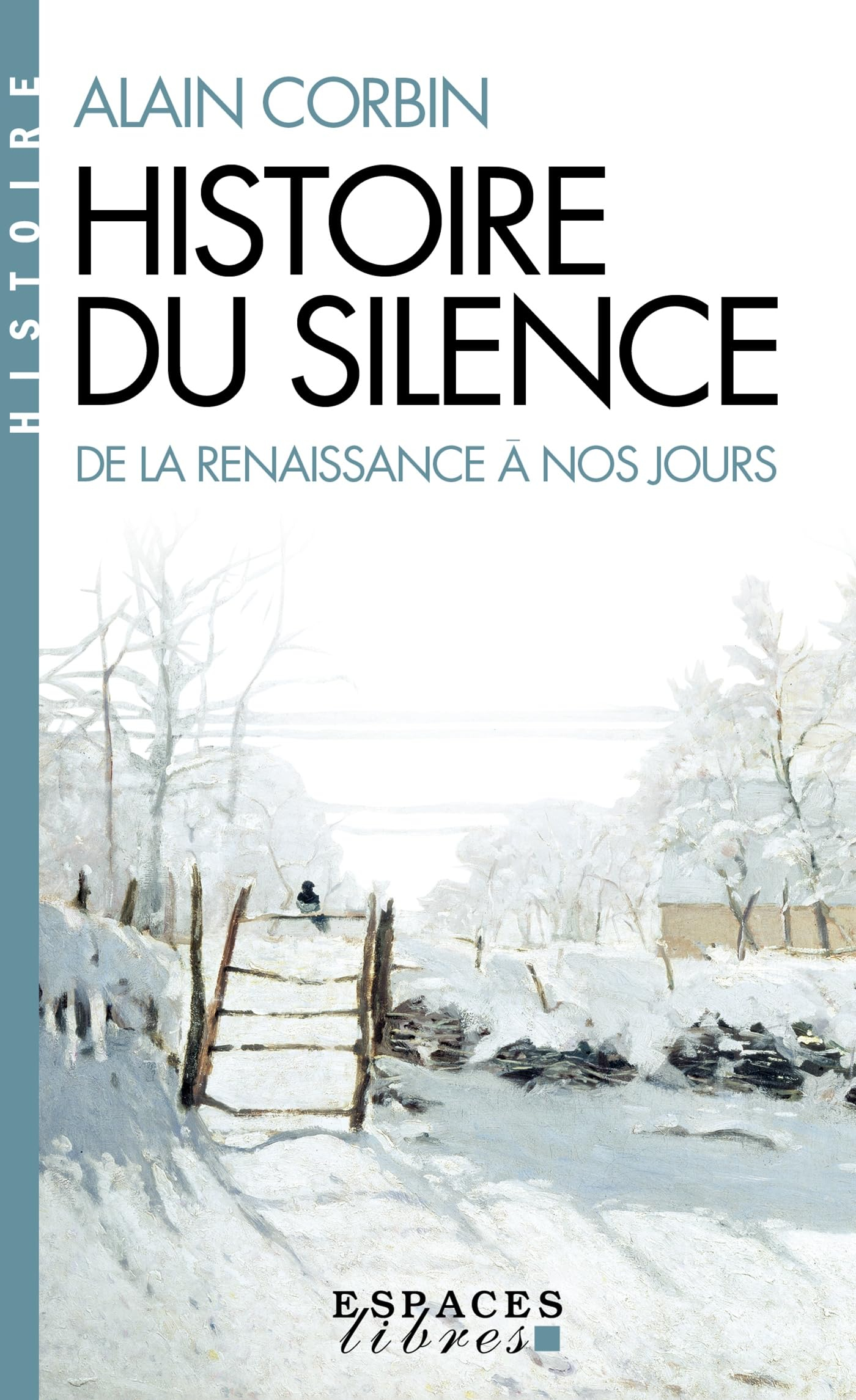 Histoire du silence : de la Renaissance à nos jours
