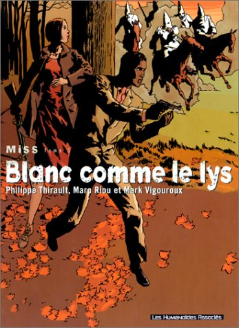 Miss. Vol. 3. Blanc comme le lys