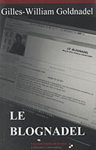 Le blognadel. L'inquiétante dérive antisémite de l'extrême gauche. Parenthèse sur une défaite étrang