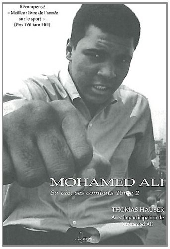Mohamed Ali : sa vie, ses combats. Vol. 2