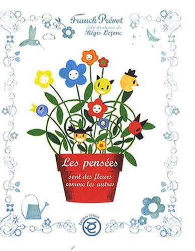 Les pensées sont des fleurs comme les autres