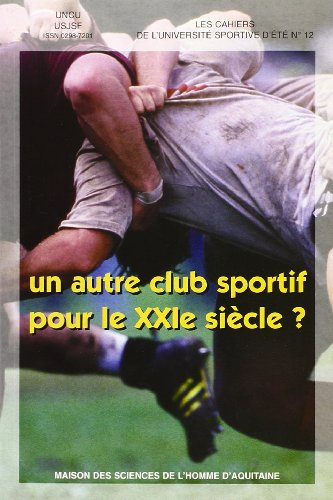 Un autre club sportif pour le XXIe siècle ?