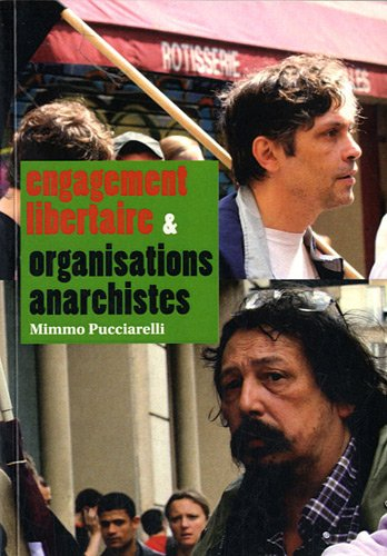 Engagement libertaire & organisations anarchistes : entretiens avec Laurent Fouillard et Jean-Louis 