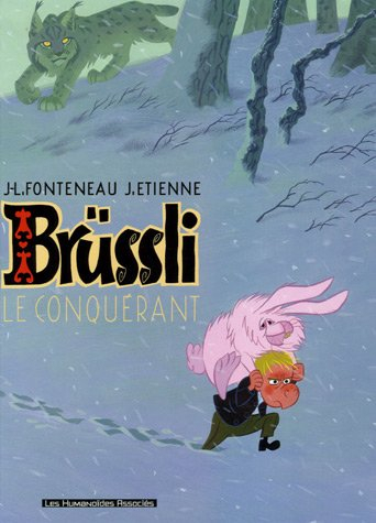 Brüssli. Le conquérant