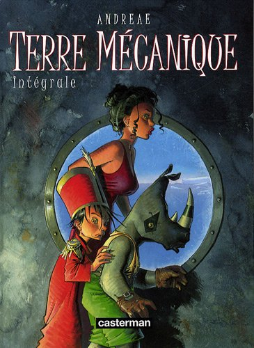 Terre mécanique : l'intégrale