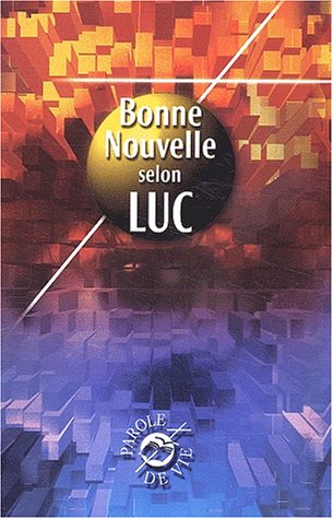 La Bonne Nouvelle selon Luc