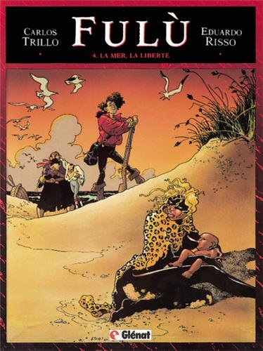 Fulù. Vol. 4. La Mer, la liberté