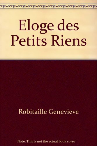 Éloge des petits riens