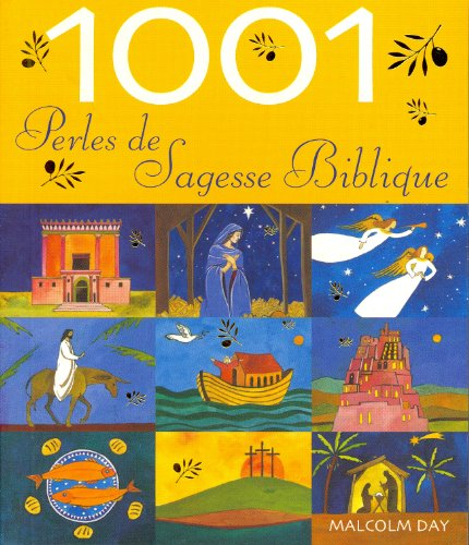 1.001 perles de sagesse biblique : une source d'inspiration et de sagesse bibliques, à méditer au fi
