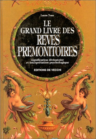Le grand livre des rêves prémonitoires