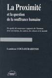 La proximité et la question de la souffrance humaine : en quête de nouveaux rapports de l'homme avec