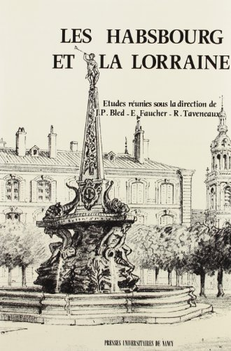 Les Habsbourg et la Lorraine : actes