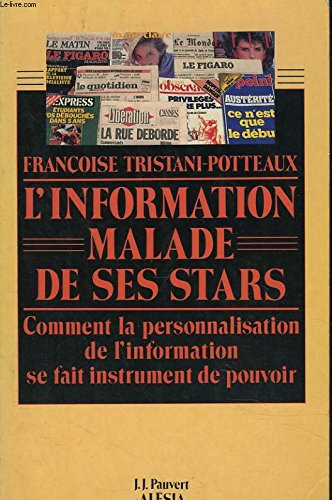L'Information malade de ses stars : Comment la personnalisation de l'information se fait l'instrumen