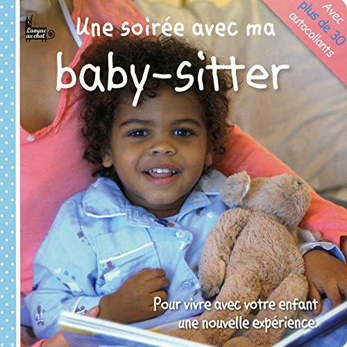 Une soirée avec ma baby-sitter : pour vivre avec votre enfant une nouvelle expérience