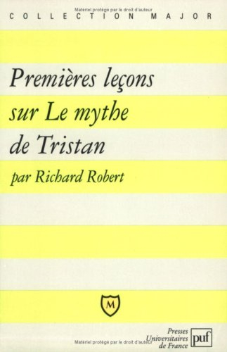 Premières leçons sur le mythe de Tristan