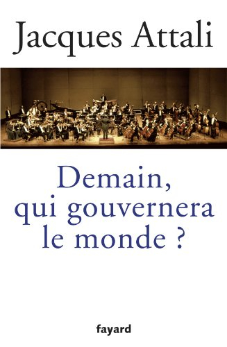 Demain, qui gouvernera le monde ?