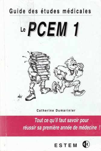 Guide des études médicales, le PCEM 1
