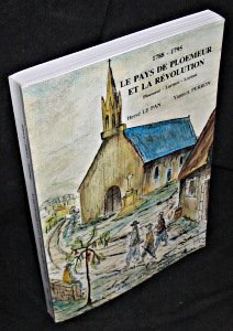 1788-1795. Le Pays de Ploemeur et la Révolution. Ploemeur, Larmor. Lorient.