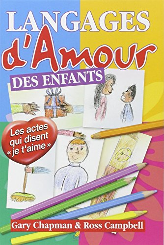Langages d'amour des enfants : les actes qui disent je t'aime