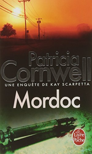 Une enquête de Kay Scarpetta. Mordoc