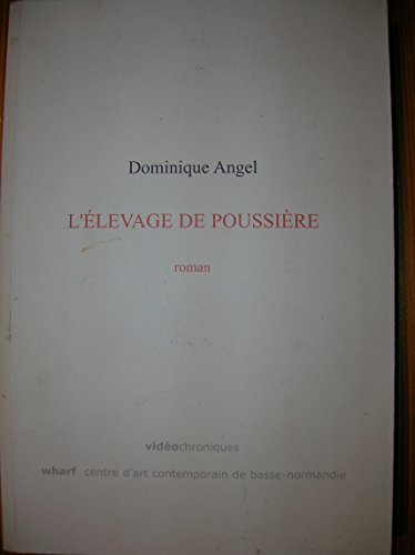 L'élevage de poussière