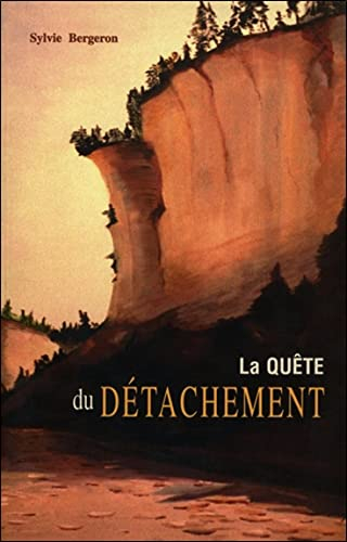 La quête du détachement