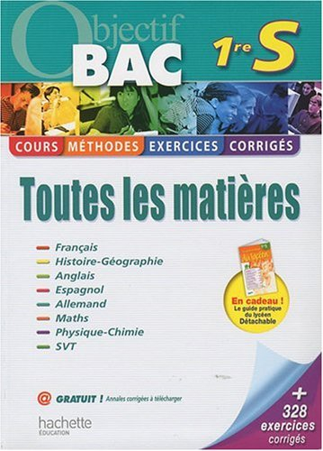 1re S, toutes les matières : cours, méthodes, exercices, corrigés