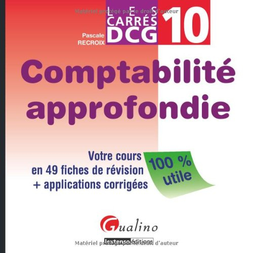 Comptabilité approfondie : votre cours en 49 fiches de révision + applications corrigées