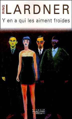 Y en a qui les aiment froides