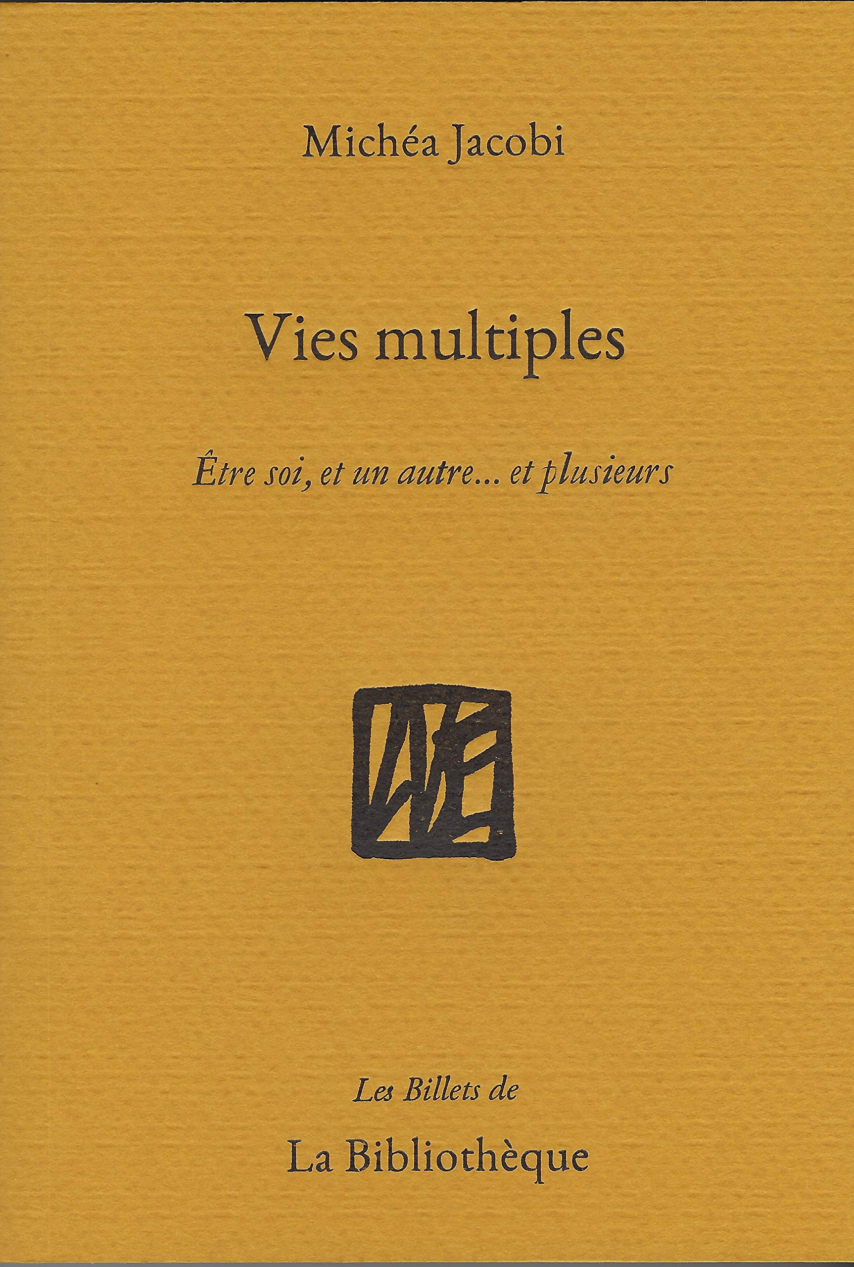 Humanitatis elementi. Vol. 6. Vies multiples : être soi, et un autre... et plusieurs