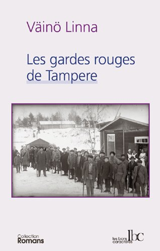 Ici, sous l'étoile polaire. Vol. 2. Les gardes rouges de Tampere